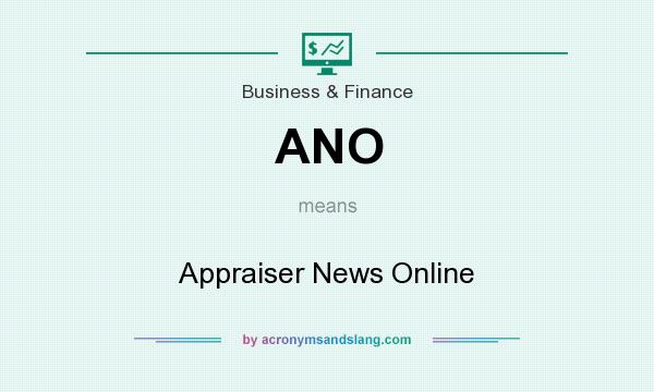 What does ANO mean? It stands for Appraiser News Online