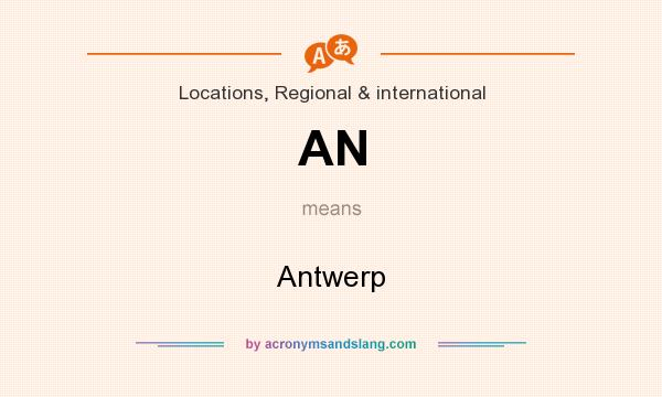 What does AN mean? It stands for Antwerp