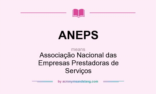 What does ANEPS mean? It stands for Associação Nacional das Empresas Prestadoras de Serviços
