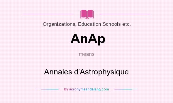 What does AnAp mean? It stands for Annales d`Astrophysique