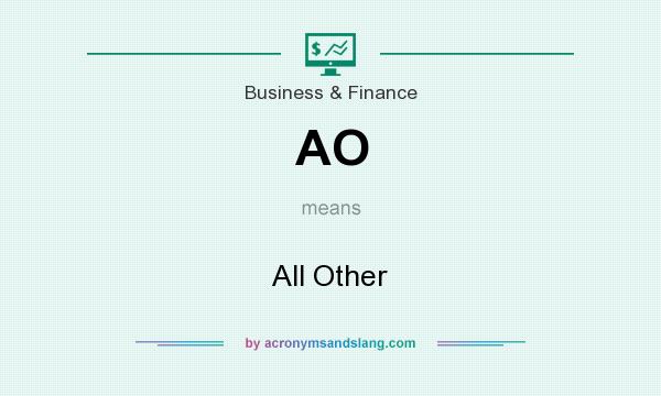 What does AO mean? It stands for All Other