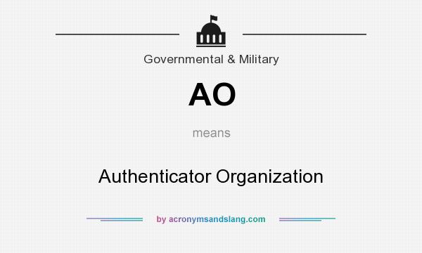 What does AO mean? It stands for Authenticator Organization
