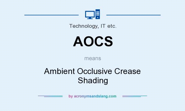 What does AOCS mean? It stands for Ambient Occlusive Crease Shading