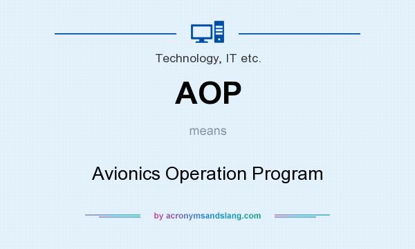 What does AOP mean? It stands for Avionics Operation Program