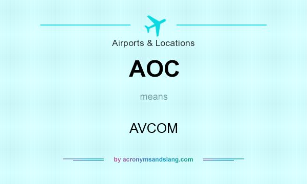 What does AOC mean? It stands for AVCOM