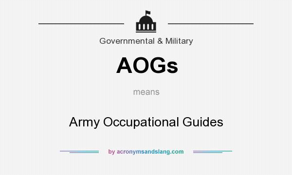 What does AOGs mean? It stands for Army Occupational Guides