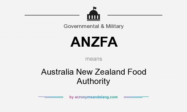 What does ANZFA mean? It stands for Australia New Zealand Food Authority
