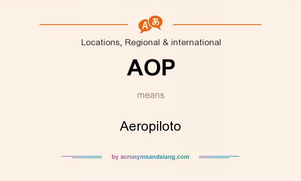 What does AOP mean? It stands for Aeropiloto