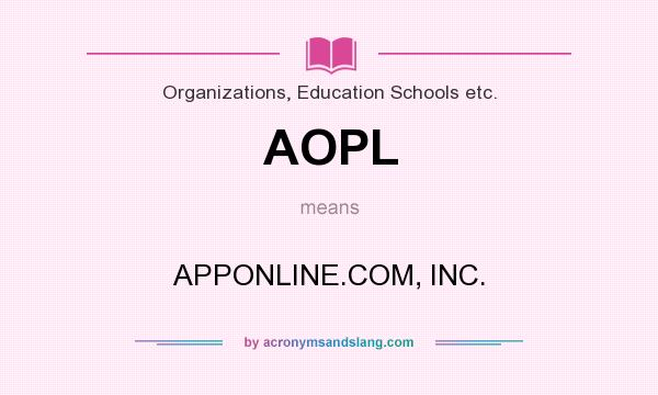 What does AOPL mean? It stands for APPONLINE.COM, INC.