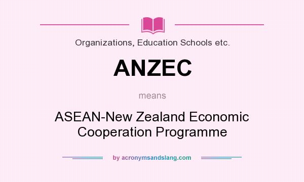 What does ANZEC mean? It stands for ASEAN-New Zealand Economic Cooperation Programme
