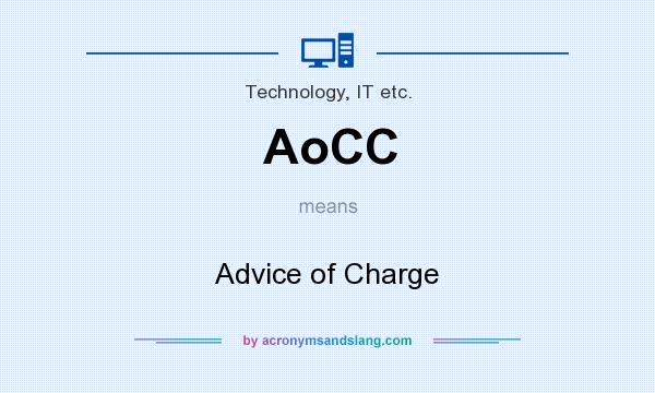 What does AoCC mean? It stands for Advice of Charge