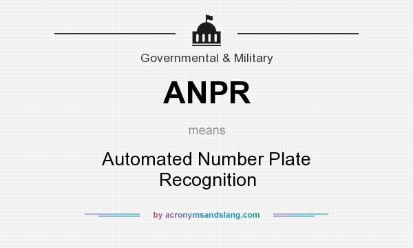 What does ANPR mean? It stands for Automated Number Plate Recognition
