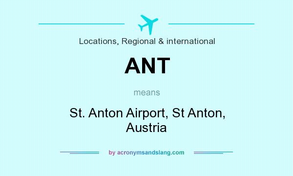 What does ANT mean? It stands for St. Anton Airport, St Anton, Austria