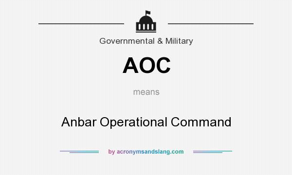 What does AOC mean? It stands for Anbar Operational Command