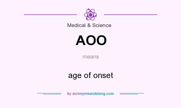 What does AOO mean? It stands for age of onset