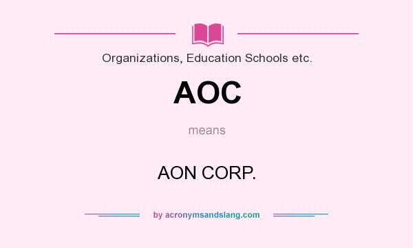 What does AOC mean? It stands for AON CORP.