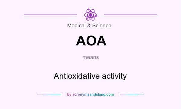 What does AOA mean? It stands for Antioxidative activity