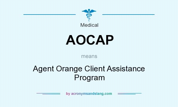 What does AOCAP mean? It stands for Agent Orange Client Assistance Program