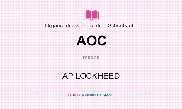 What does AOC mean? It stands for AP LOCKHEED