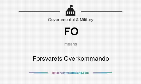 What does FO mean? It stands for Forsvarets Overkommando