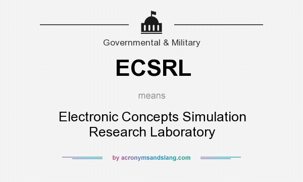 What does ECSRL mean? It stands for Electronic Concepts Simulation Research Laboratory