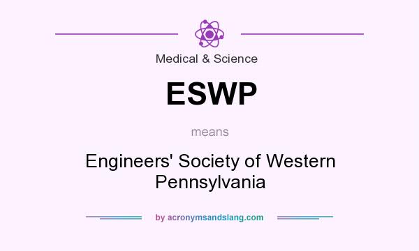 What does ESWP mean? It stands for Engineers` Society of Western Pennsylvania