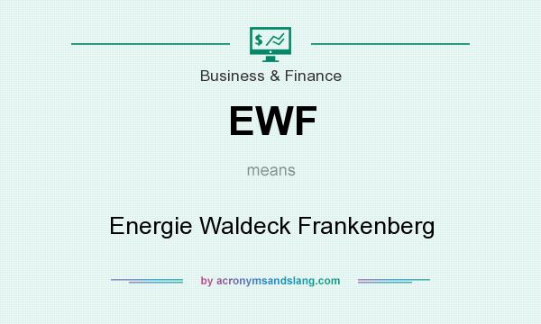 What does EWF mean? It stands for Energie Waldeck Frankenberg