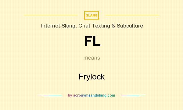 What does FL mean? It stands for Frylock
