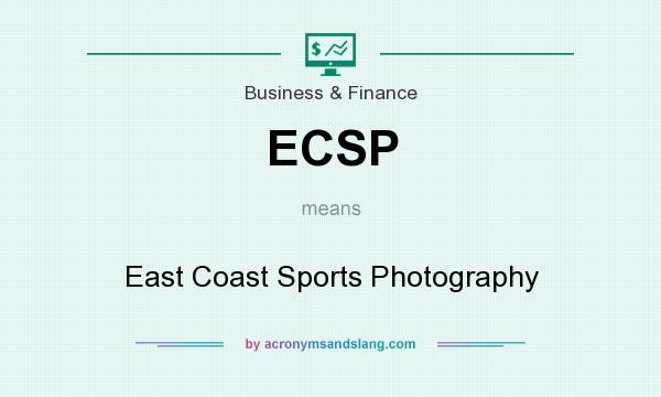 What does ECSP mean? It stands for East Coast Sports Photography