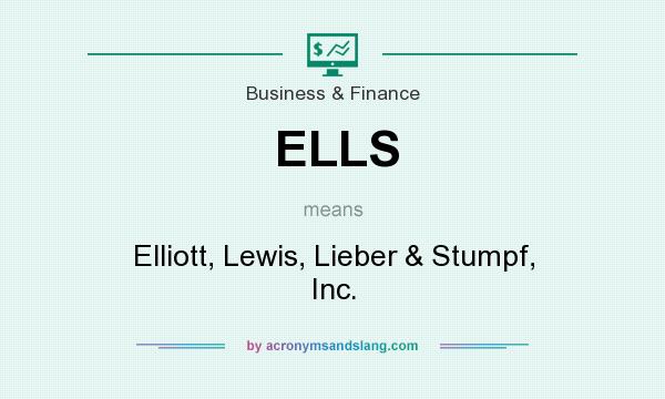 What does ELLS mean? It stands for Elliott, Lewis, Lieber & Stumpf, Inc.