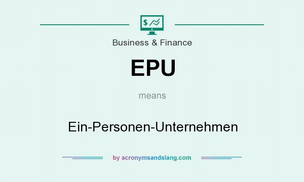 What does EPU mean? It stands for Ein-Personen-Unternehmen