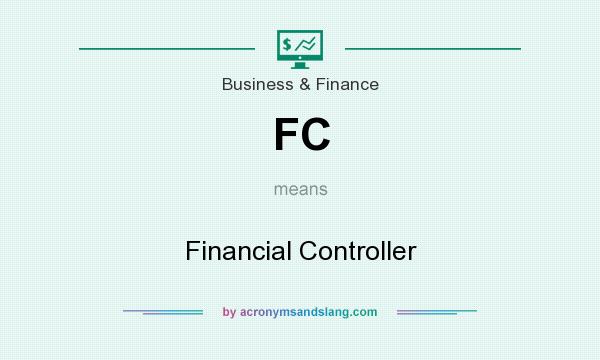 What does FC mean? It stands for Financial Controller