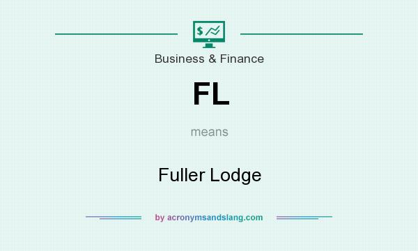What does FL mean? It stands for Fuller Lodge