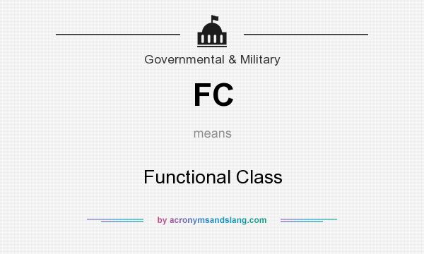 What does FC mean? It stands for Functional Class