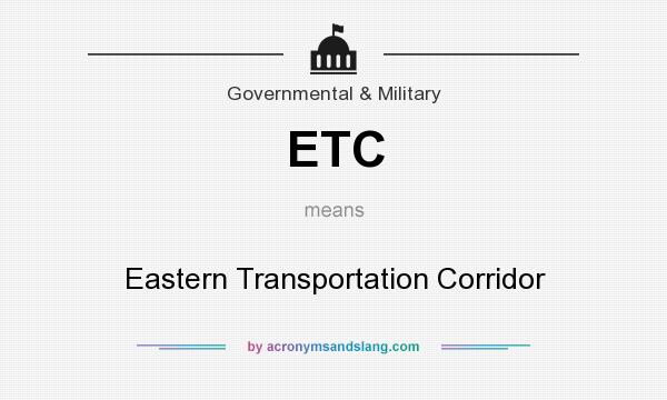 What does ETC mean? It stands for Eastern Transportation Corridor