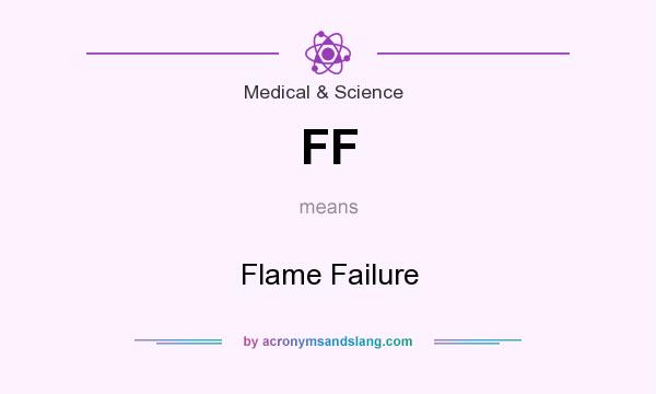 What does FF mean? It stands for Flame Failure
