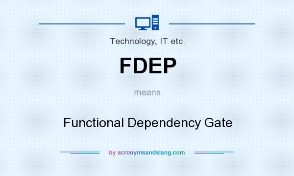 What does FDEP mean? It stands for Functional Dependency Gate