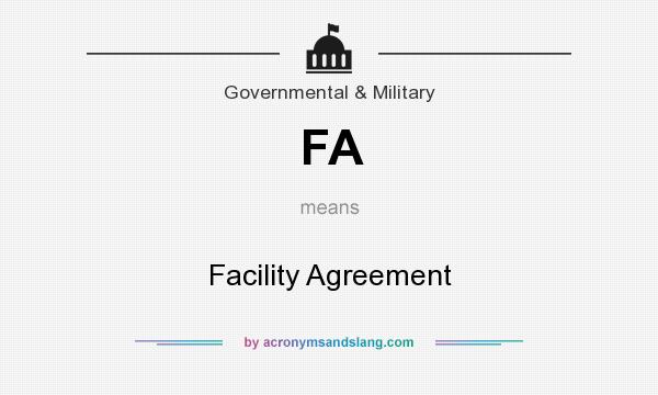 What does FA mean? It stands for Facility Agreement