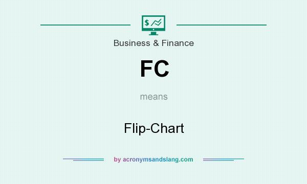 What does FC mean? It stands for Flip-Chart