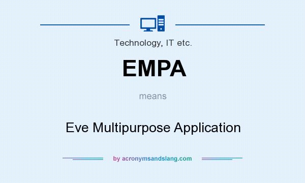 What does EMPA mean? It stands for Eve Multipurpose Application