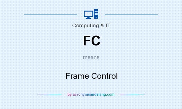 What does FC mean? It stands for Frame Control