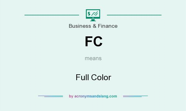 What does FC mean? It stands for Full Color