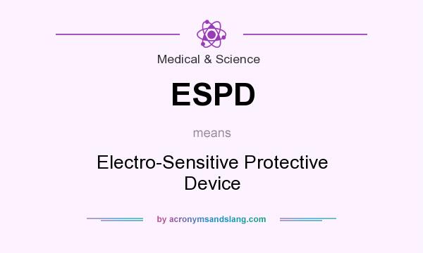 What does ESPD mean? It stands for Electro-Sensitive Protective Device
