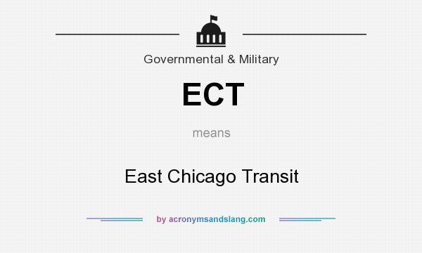 What does ECT mean? It stands for East Chicago Transit