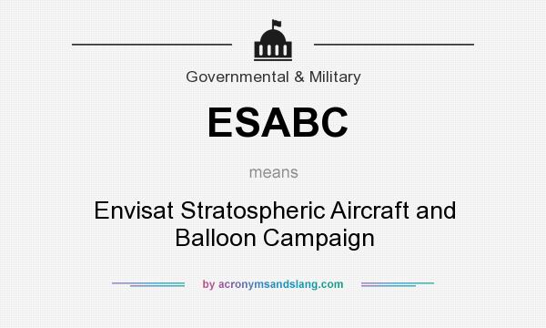 What does ESABC mean? It stands for Envisat Stratospheric Aircraft and Balloon Campaign