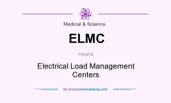 What does ELMC mean? It stands for Electrical Load Management Centers