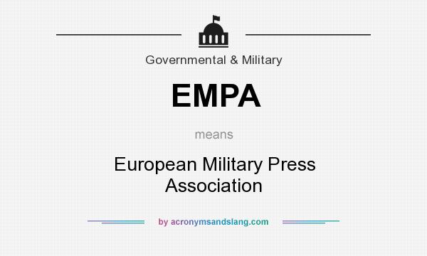 What does EMPA mean? It stands for European Military Press Association