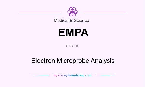 What does EMPA mean? It stands for Electron Microprobe Analysis