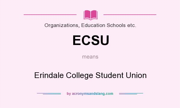 What does ECSU mean? It stands for Erindale College Student Union