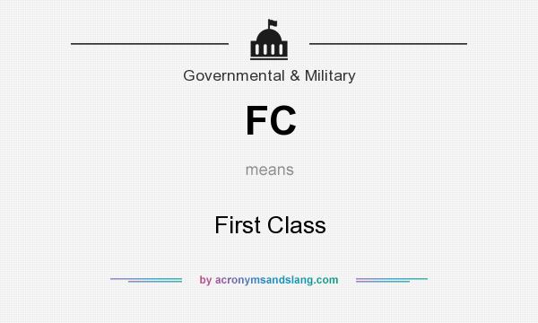 What does FC mean? It stands for First Class